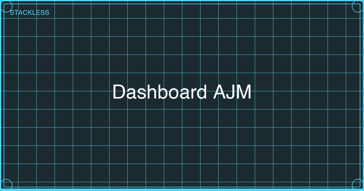 Dashboard AJM